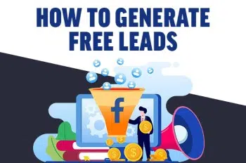Illustration of a digital marketing concept featuring a funnel labeled Facebook collecting coins. A person stands nearby, surrounded by a megaphone, gears, and a smartphone. The text "How to Get Free Leads" is prominently displayed above.
